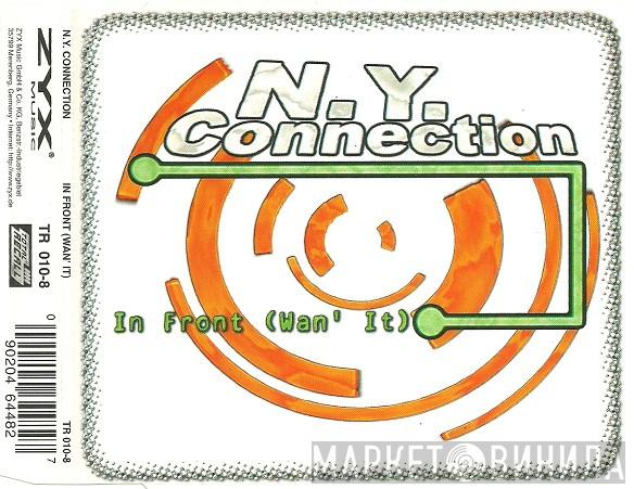  N.Y. Connection  - In Front (Wan' It)