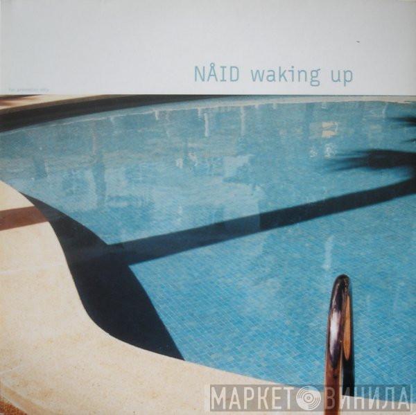  Nåid  - Waking Up