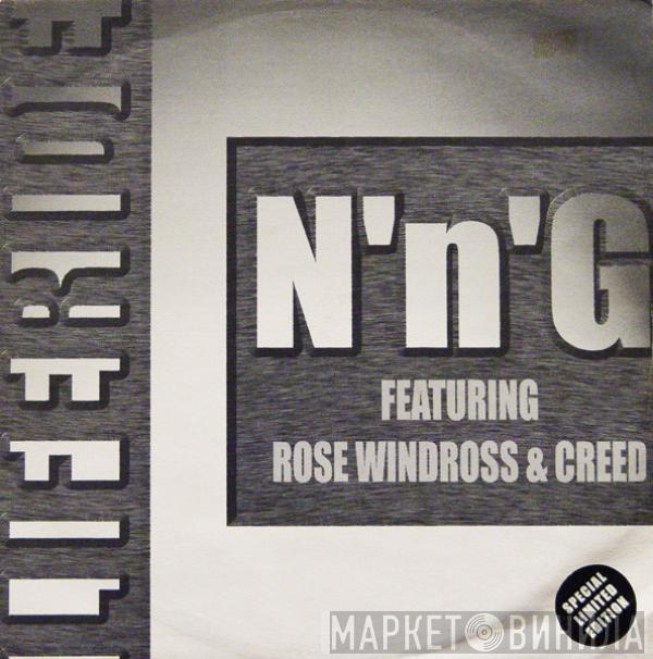 N'n'G, Rose Windross, MC Creed - Liferide