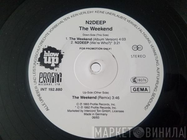 N2DEEP - The Weekend