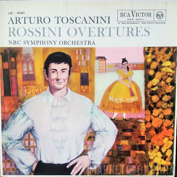 , NBC Symphony Orchestra , Arturo Toscanini  Gioacchino Rossini  - Overtures