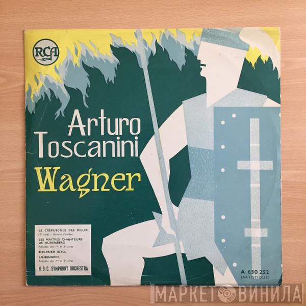 , NBC Symphony Orchestra  Arturo Toscanini  - Wagner
