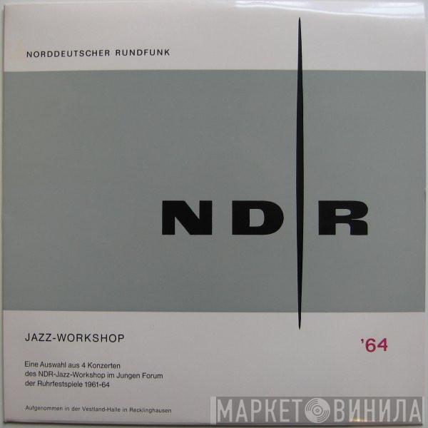 - NDR Jazz  Workshop  '64