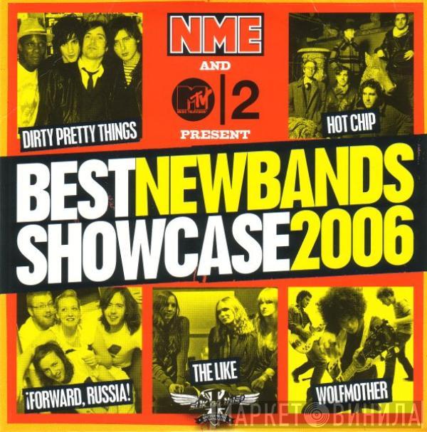  - NME Best New Bands Showcase 2006