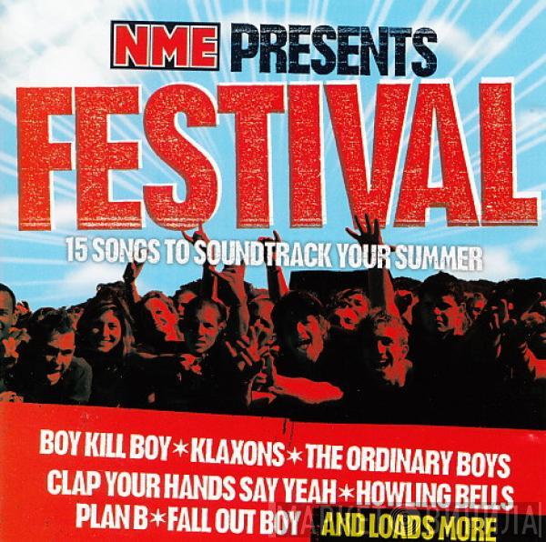  - NME Presents: Festival - 15 Songs To Soundtrack Your Summer