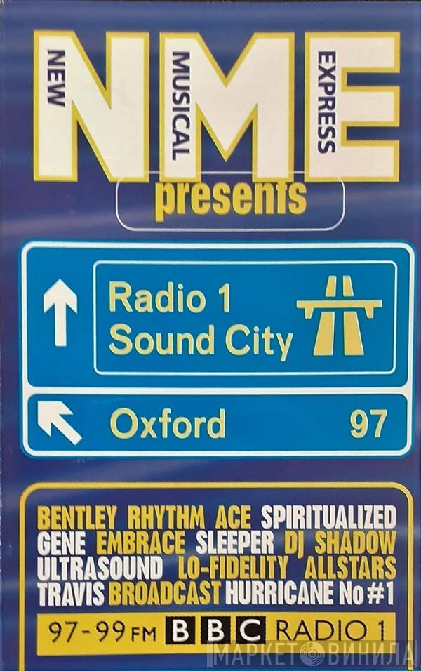  - NME Presents Radio 1 Sound City Oxford '97