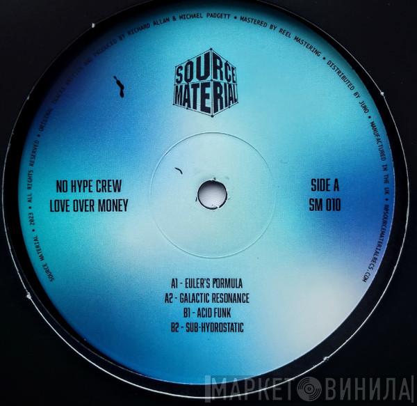 NO HYPE CREW - Love Over Money