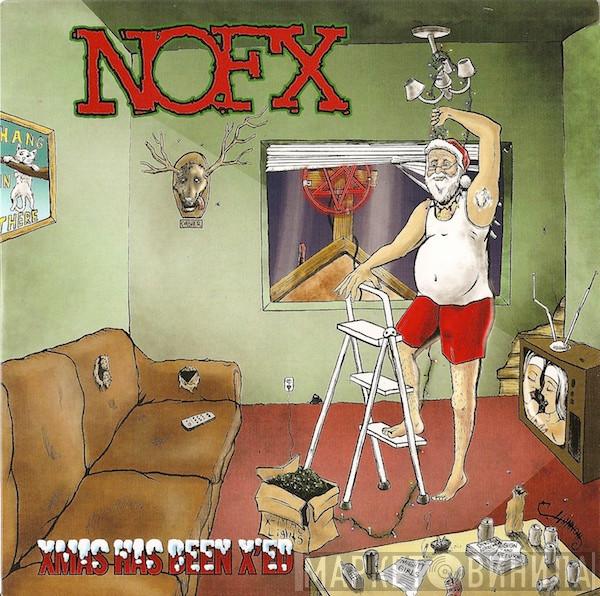  NOFX  - Xmas Has Been X'ed / New Year's Revolution