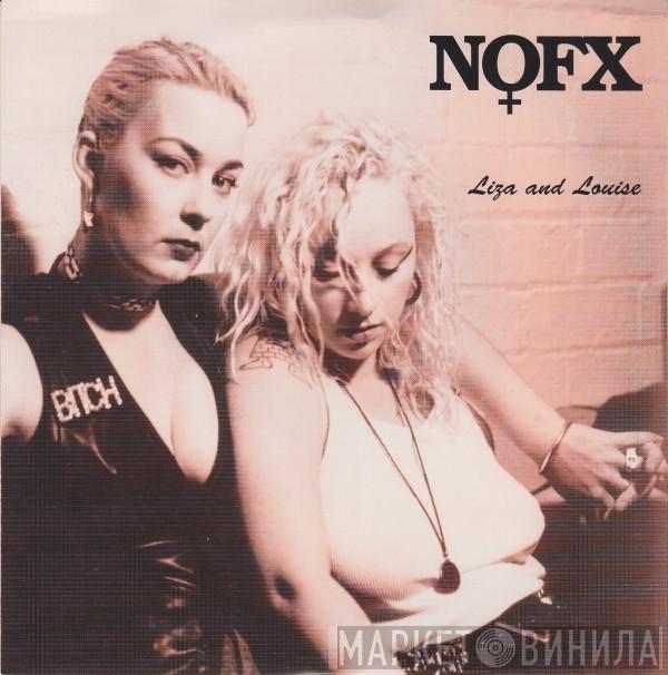 NOFX - Liza And Louise