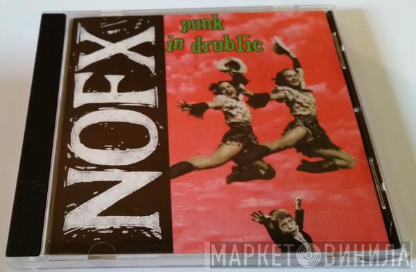  NOFX  - Punk In Drublic