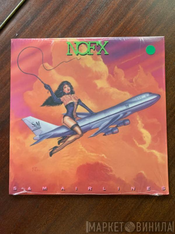  NOFX  - S & M Airlines