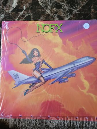  NOFX  - S & M Airlines
