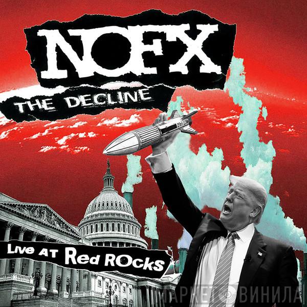  NOFX  - The Decline Live At Red Rocks