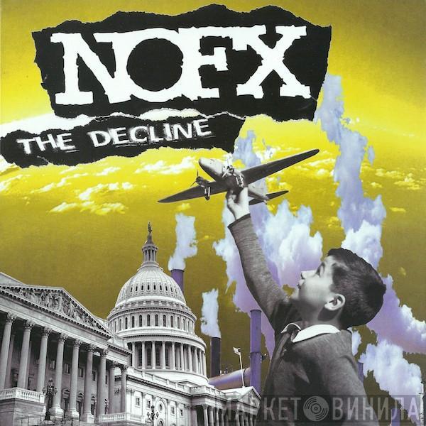 NOFX - The Decline