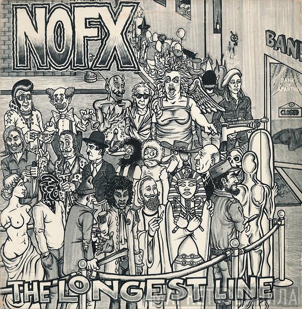  NOFX  - The Longest Line