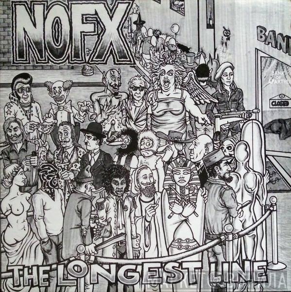  NOFX  - The Longest Line