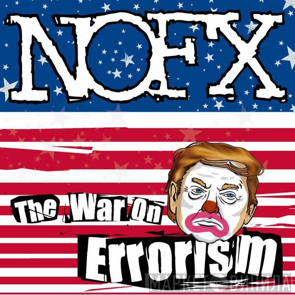  NOFX  - The War On Errorism