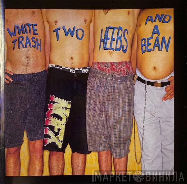  NOFX  - White Trash Two Heebs And A Bean