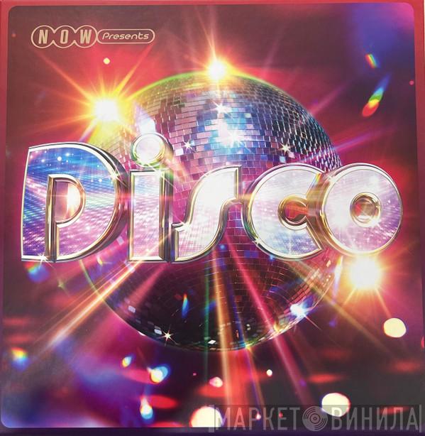  - NOW Presents Disco