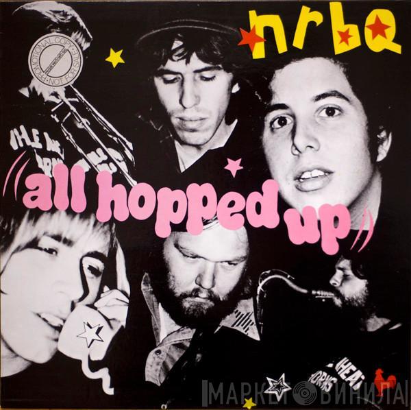  NRBQ  - All Hopped Up