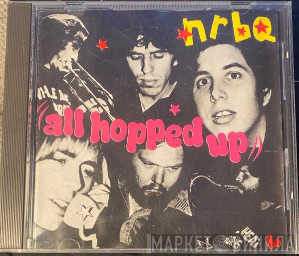  NRBQ  - All Hopped Up
