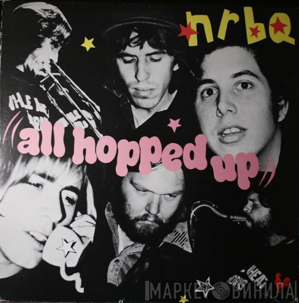  NRBQ  - All Hopped Up