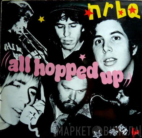  NRBQ  - All Hopped Up