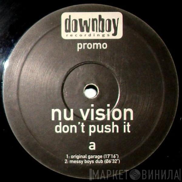 NU VISION - Don't Push It