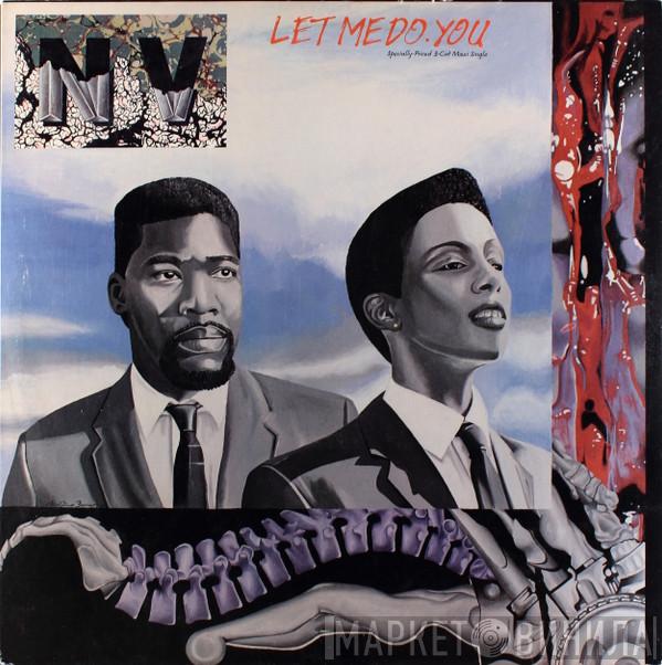 NV - Let Me Do You