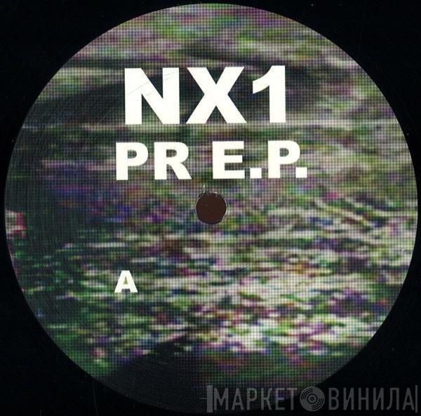 NX1 - PR E.P.