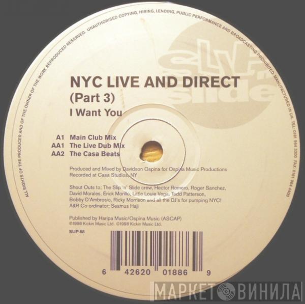 NYC Live & Direct - Part 3 - I Want You