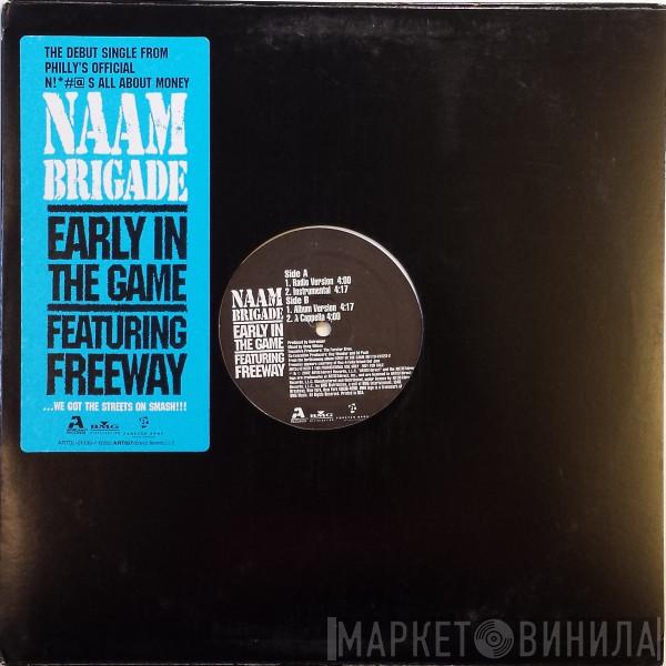 Naam Brigade - Early In The Game