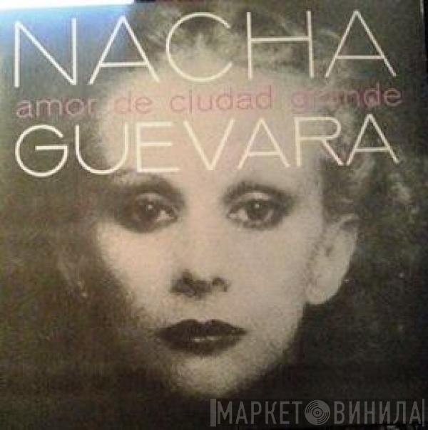 Nacha Guevara - Amor De Ciudad Grande