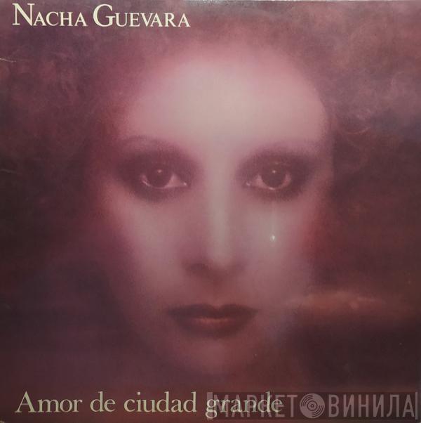 Nacha Guevara - Amor De Ciudad Grande