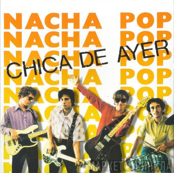 Nacha Pop - Chica De Ayer