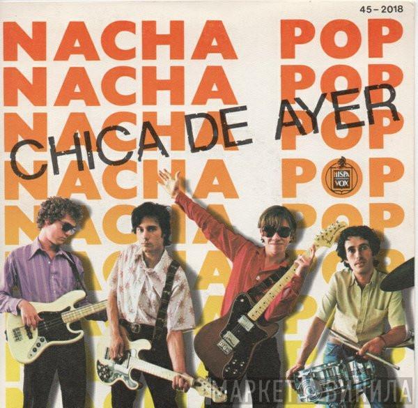 Nacha Pop - Chica De Ayer