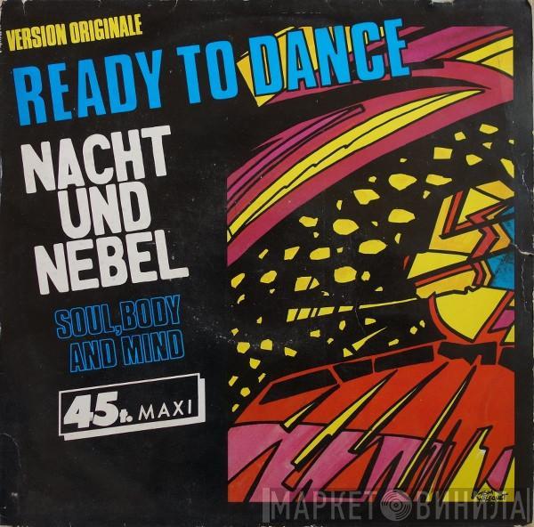 Nacht Und Nebel - Ready To Dance