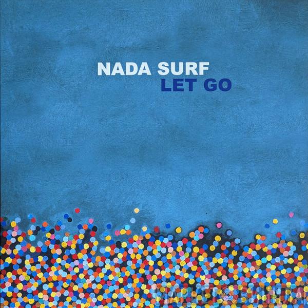 Nada Surf - Let Go