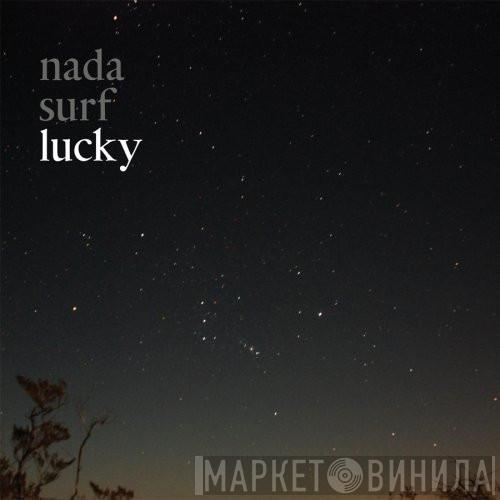 Nada Surf  - Lucky