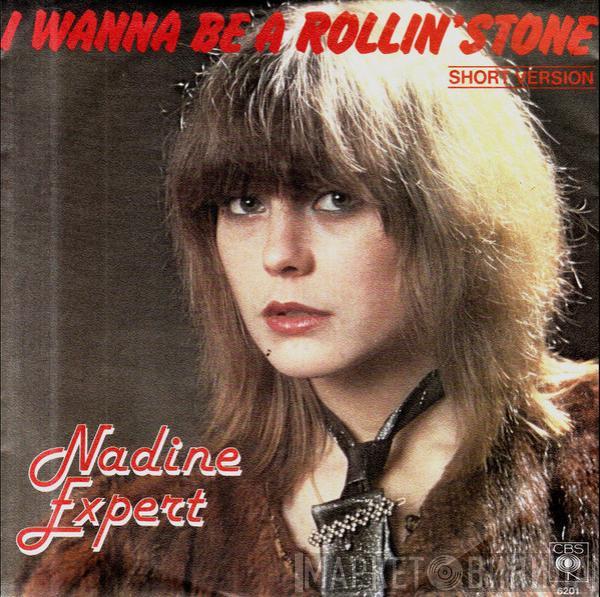  Nadine Expert  - I Wanna Be A Rollin' Stone