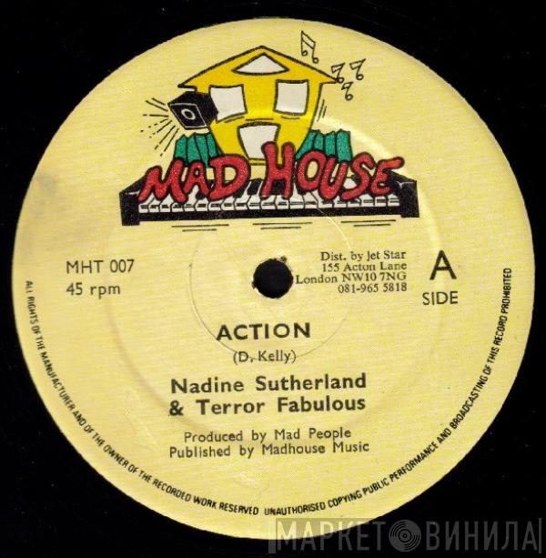 Nadine Sutherland, Terror Fabulous, Madhouse Crew - Action / Action Version
