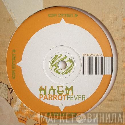 Naem - Parrot Fever