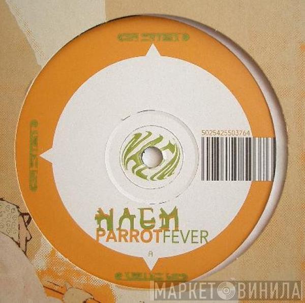 Naem - Parrot Fever