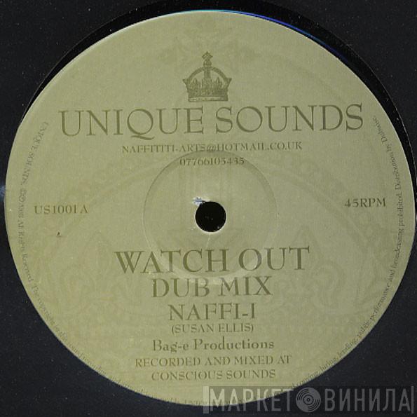 Naffi I - Watch Out / I'm Vex