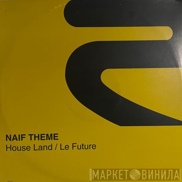 Naif Theme - House Land / Le Future