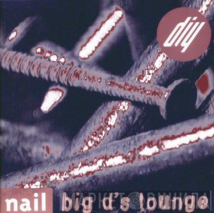 Nail Tolliday - Big D's Lounge