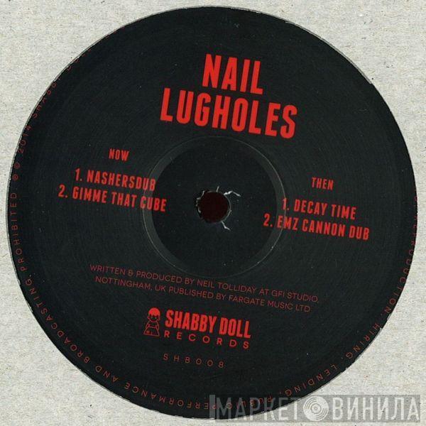 Nail Tolliday - Lugholes