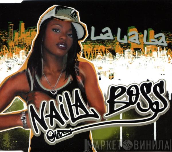  Naila Boss  - La La La