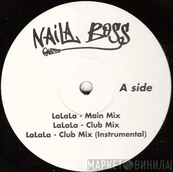  Naila Boss  - LaLaLa