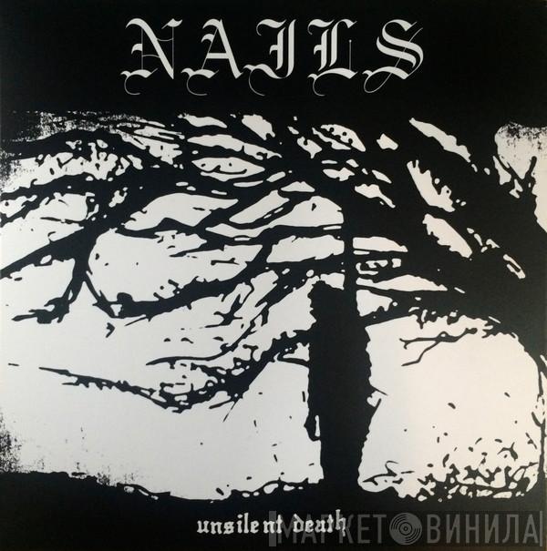 Nails - Unsilent Death